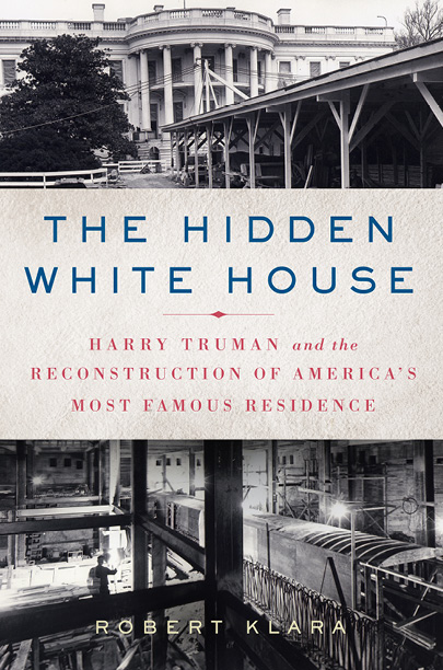 The Hidden White House